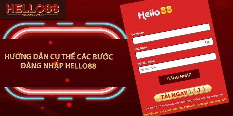 Các bước cần chấp hành để đăng nhập vào Hello88